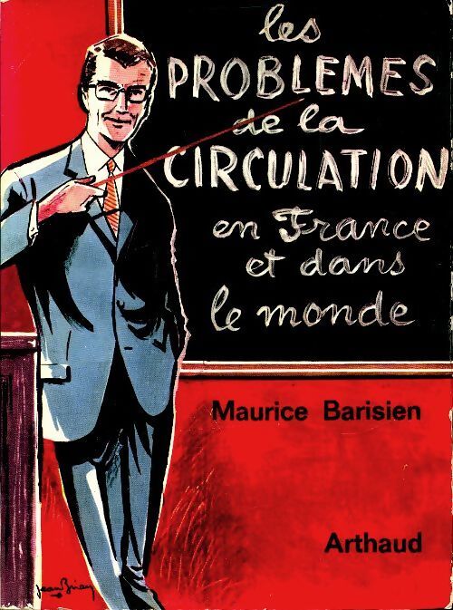 Les problèmes de la circulation en France et dans le monde - Maurice Barisien - Livre