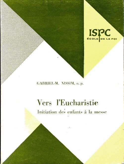 Vers l'eucharistie - Gabriel M Nissim - Livre