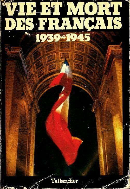 Vie et mot de français 1939-1945 - Collectif - Livre