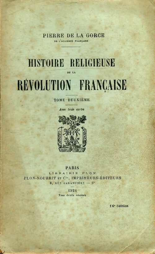 Histoire religieuse de la révolution française Tome II - Pierre De La Gorce - Livre