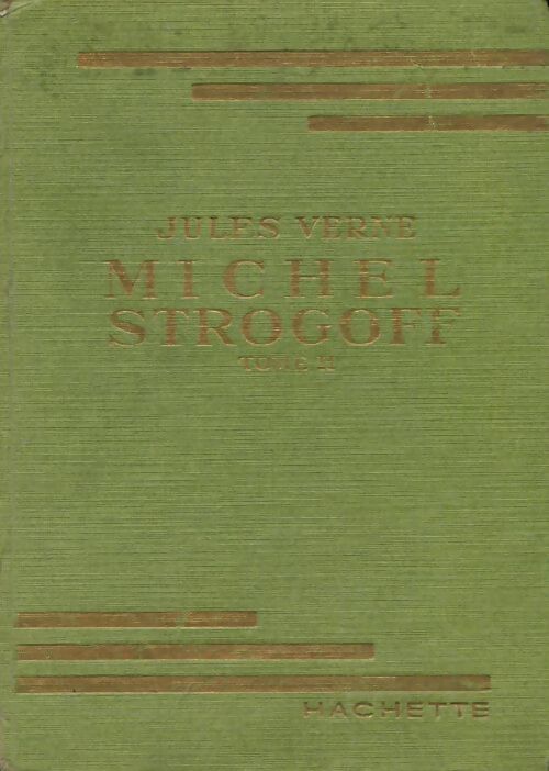 Michel Strogoff Tome II - Jules Verne - Livre