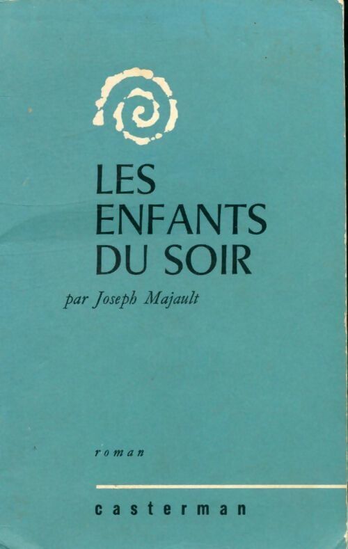 Les enfants du soir - Joseph Majault - Livre