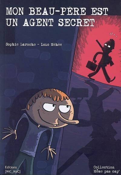 Mon beau-père est un agent secret - Sophie Laroche - Livre