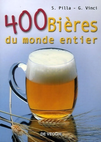 400 bières du monde entier - Simone Pilla - Livre
