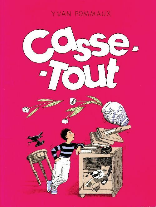 Casse-tout - Yvan Pommaux - Livre