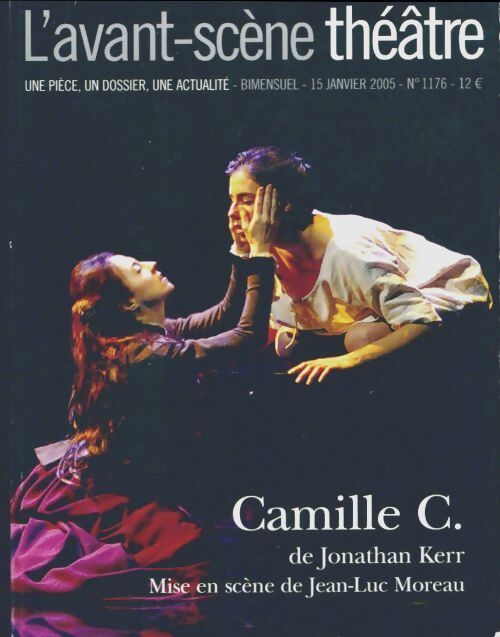 L'avant-scène théâtre n°1176 : Camille C. - Collectif - Livre