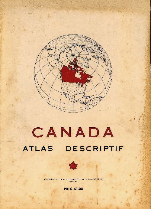 Canada. Atlas descriptif - Collectif - Livre