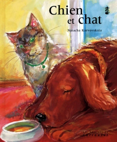 Chien et chat - Natacha Karvoskaia - Livre