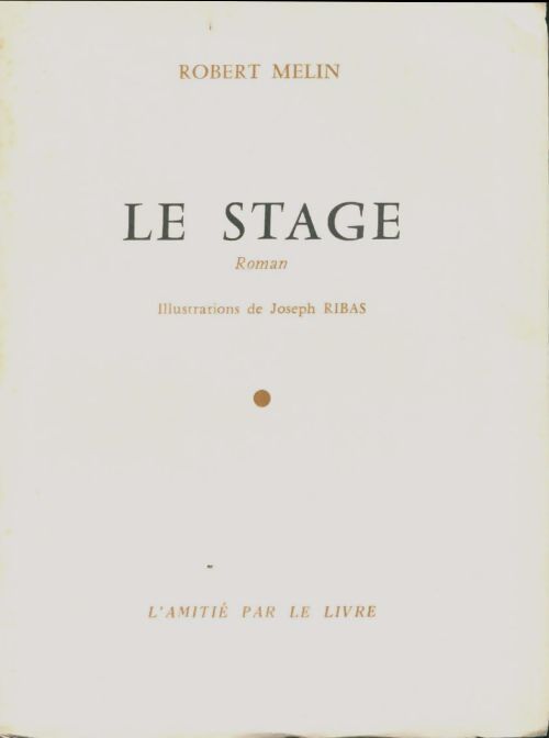 Le stage - Robert Melin - Livre