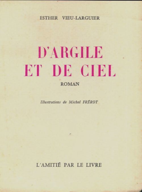 D'argile et de ciel - Esther Vieu-Larguier - Livre