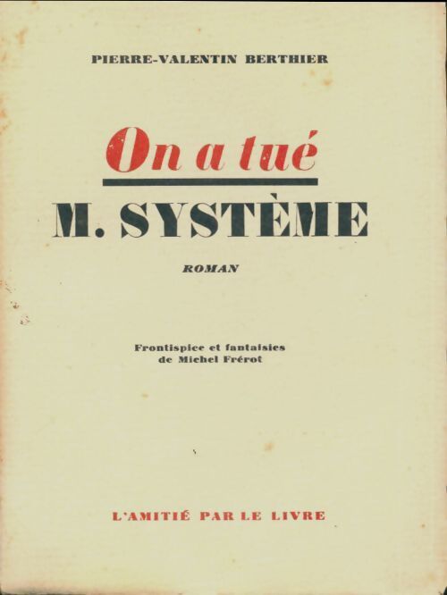 On a tué M. Système - Pierre-Valentin Berthier - Livre