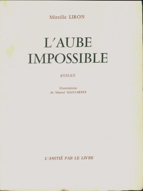 L'aube impossible - Mireille Liron - Livre