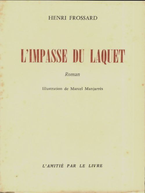L'impasse du laquet - Henri Frossard - Livre