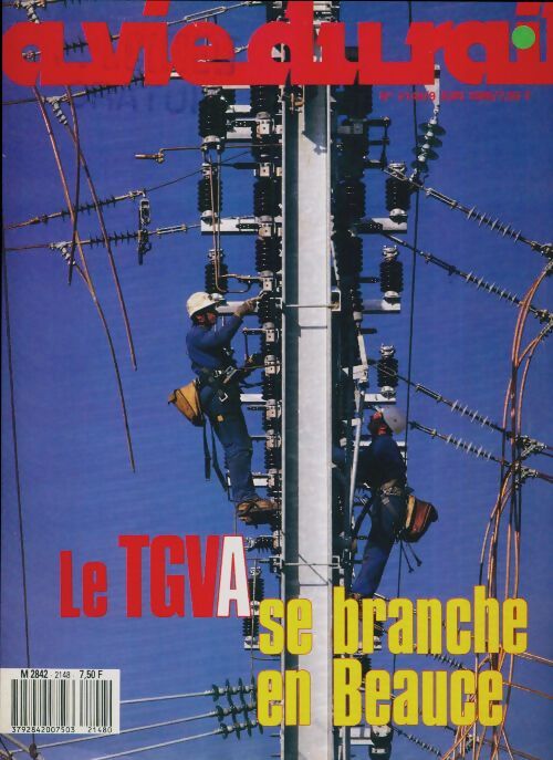La vie du rail n°2148 : Le TGVA se branche à Beauce - Collectif - Livre
