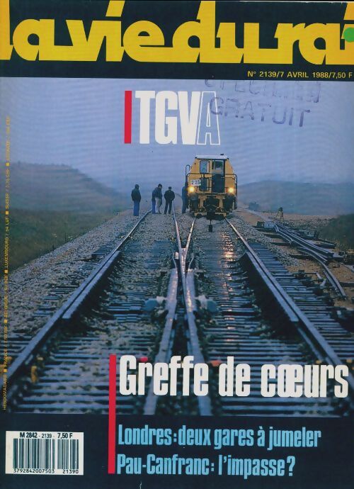 La vie du rail n°2139 : TGVA, greffe de coeurs - Collectif - Livre