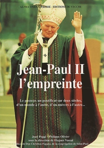 Jean-Paul II L'empreinte - Philippe Olivier - Livre