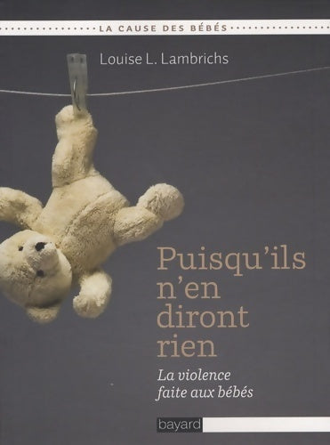 Puisqu'il n'en diront rien - Louise L. Lambrichs - Livre