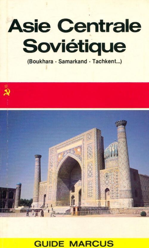 Asie centrale soviétique - Hervé Beaumont - Livre