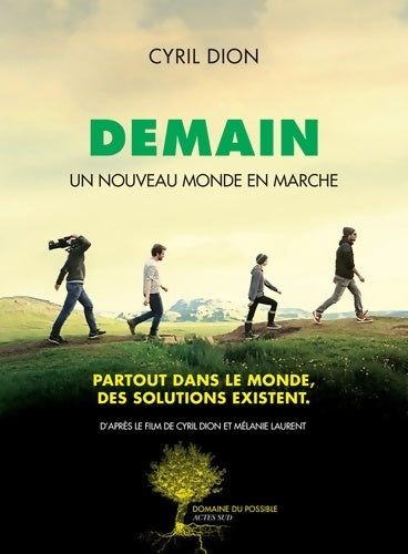 Demain : Un nouveau monde en marche - Cyril Dion - Livre