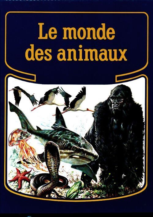 Le monde des animaux - Giorgio P. Panini - Livre