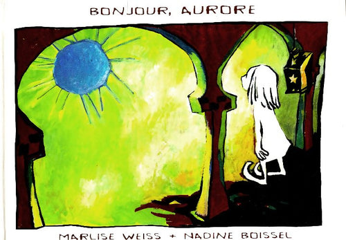 Bonjour, Aurore - Marlise Weiss - Livre