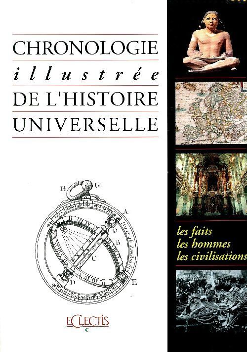 Chronologie illustrée de l'histoire universelle  - Collectif - Livre