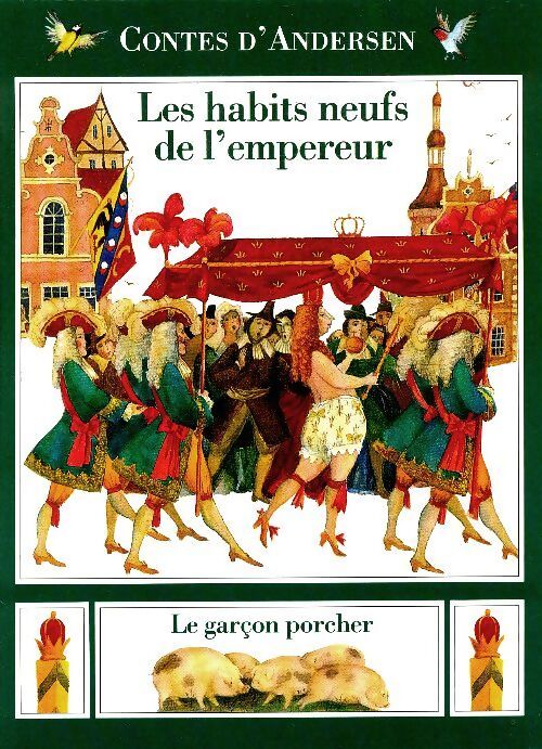 Les habits neufs de l'empereur / Le garçon porcher - Hans Christian Andersen - Livre