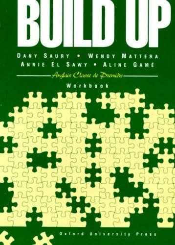 Build up anglais 1ère : Workbook - Annie El Sawy - Livre