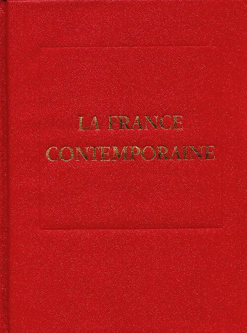La France contemporaine Tome II : Illusions et léthargie 1918-1939 - Collectif - Livre