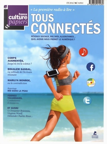 France culture papiers n°18 : Tous connectés - Collectif - Livre