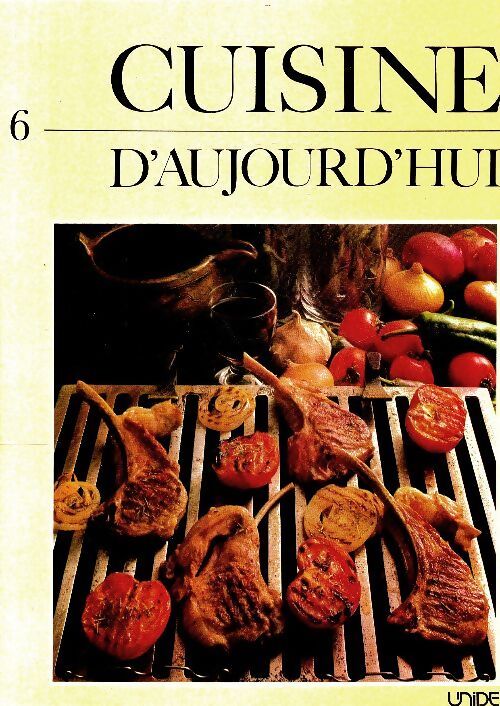 Cuisine d'aujourd'hui Tome VI - Collectif - Livre