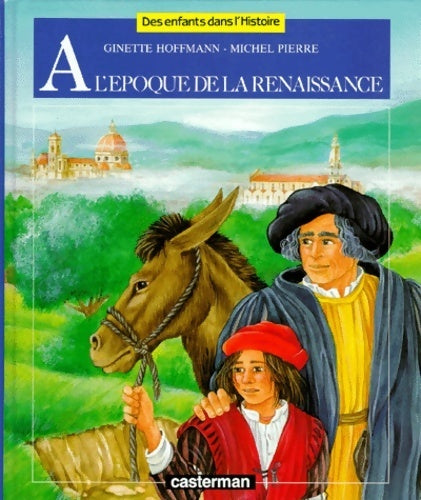 À l'époque de la renaissance - Michel Pierre - Livre