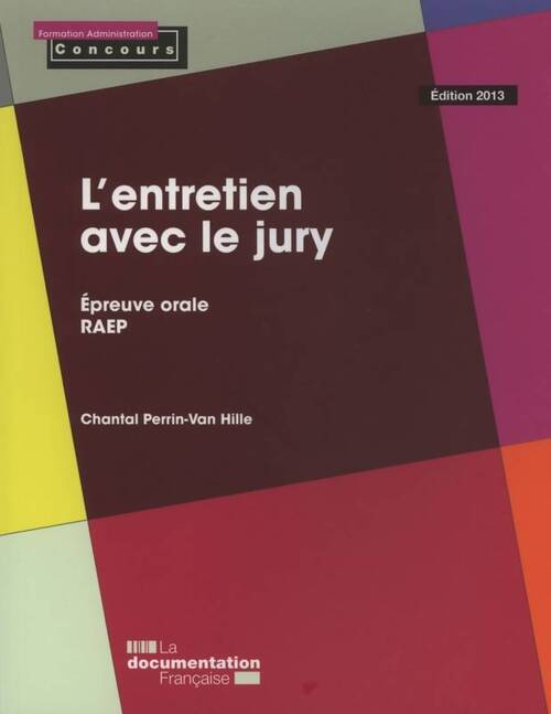 L'entretien avec le jury. Epreuve orale. RAEP - Chantal Perrin-van Hille - Livre