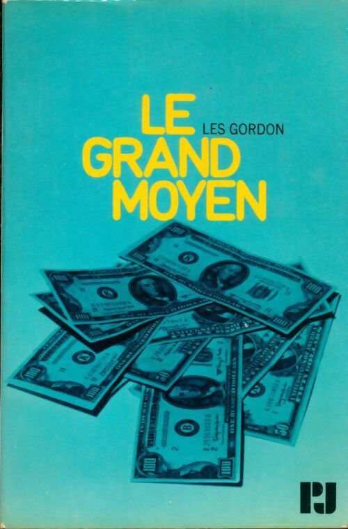 Le grand moyen - (Les) Gordon - Livre