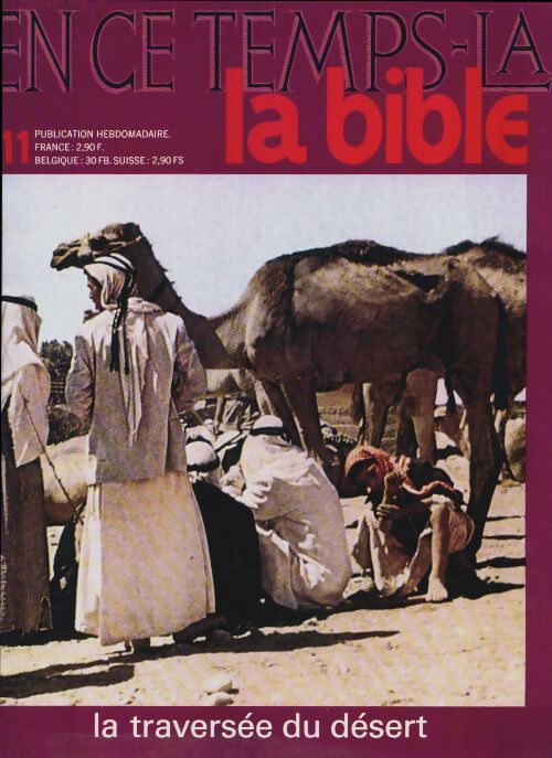 En ce temps-là la Bible n°11 : La traversée du désert - Collectif - Livre