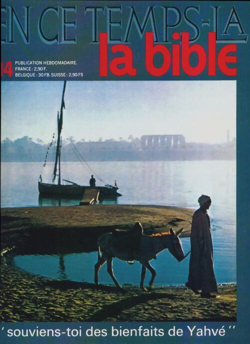 En ce temps-là la Bible n°14 : Souviens-toi des bienfaits de Yahvé - Collectif - Livre