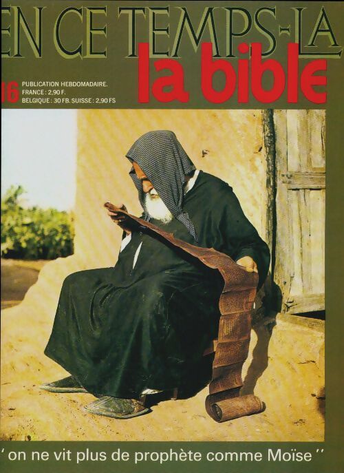 En ce temps-là la Bible n°16 : On ne vit plus de prophète comme Moïse - Collectif - Livre