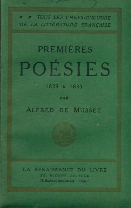 Premières poésies 1829 à 1835 - Alfred De Musset - Livre