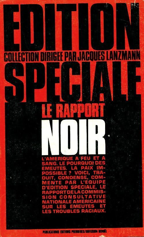Edition spéciale : Le rapport noir - Jacques Lanzmann - Livre