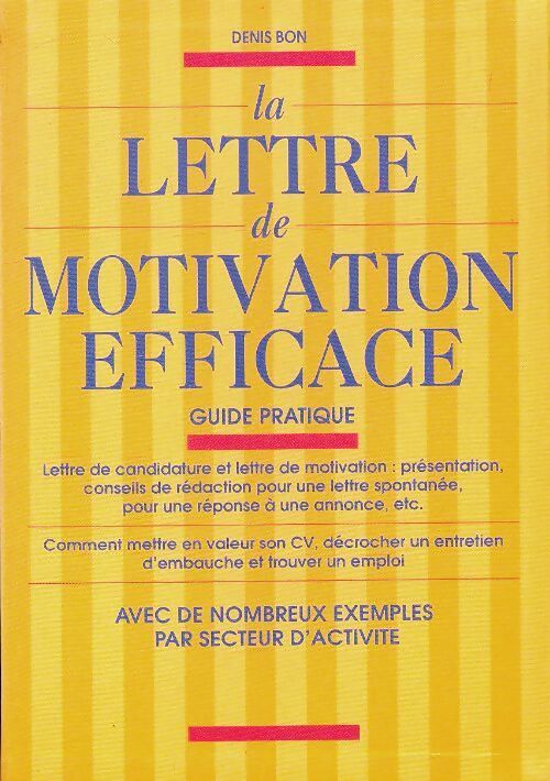 La lettre de motivation efficace - Denis Bon - Livre