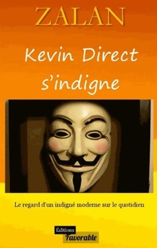 Kevin Direct s'indigne - Zalan - Livre