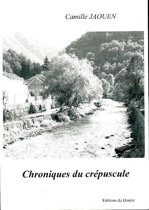 Chroniques du crépuscule - Camille Jaouen - Livre