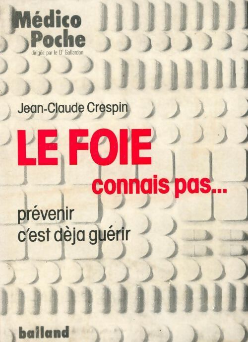 Le foie connais pas... - Jean-Claude Crespin - Livre