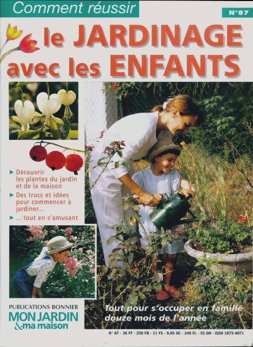 Comment réussir n°87 : Le jardinage avec les enfants - Collectif - Livre