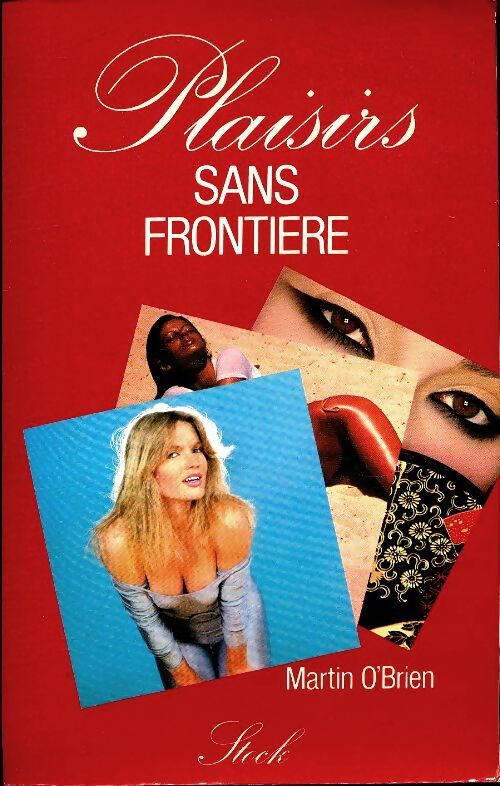 Plaisirs sans frontière - Martin O'Brien - Livre
