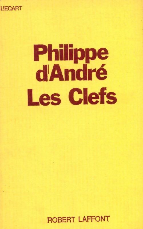 Les clefs - Philippe D'André - Livre