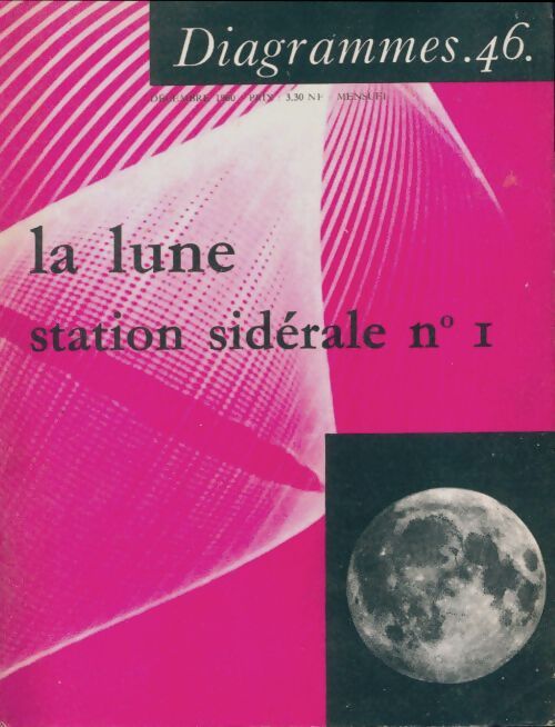 Diagrammes n°46 : La lune, station sidérale n°1 - Collectif - Livre