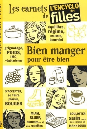 Bien manger pour être bien - Magali Marquet - Livre