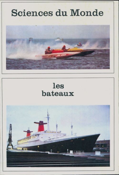 Sciences du monde : Les bateaux - Collectif - Livre