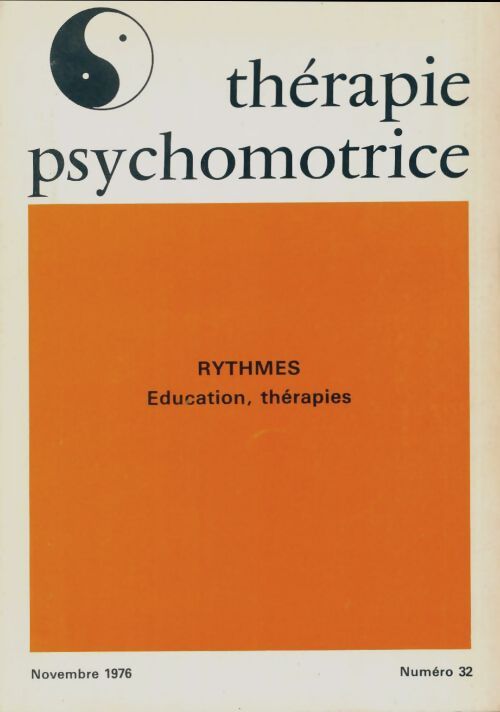 Thérapie psychomotrice n°32 : Rythmes : Education, thérapies - Collectif - Livre